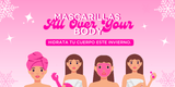¡MASCARILLAS ALL OVER YOUR BODY! - beauty.plus